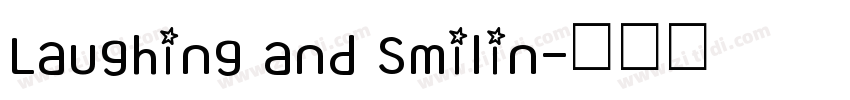 Laughing and Smilin字体转换